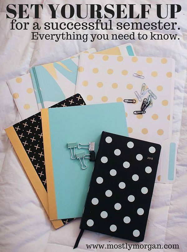 How to set yourself up for a successful semester.