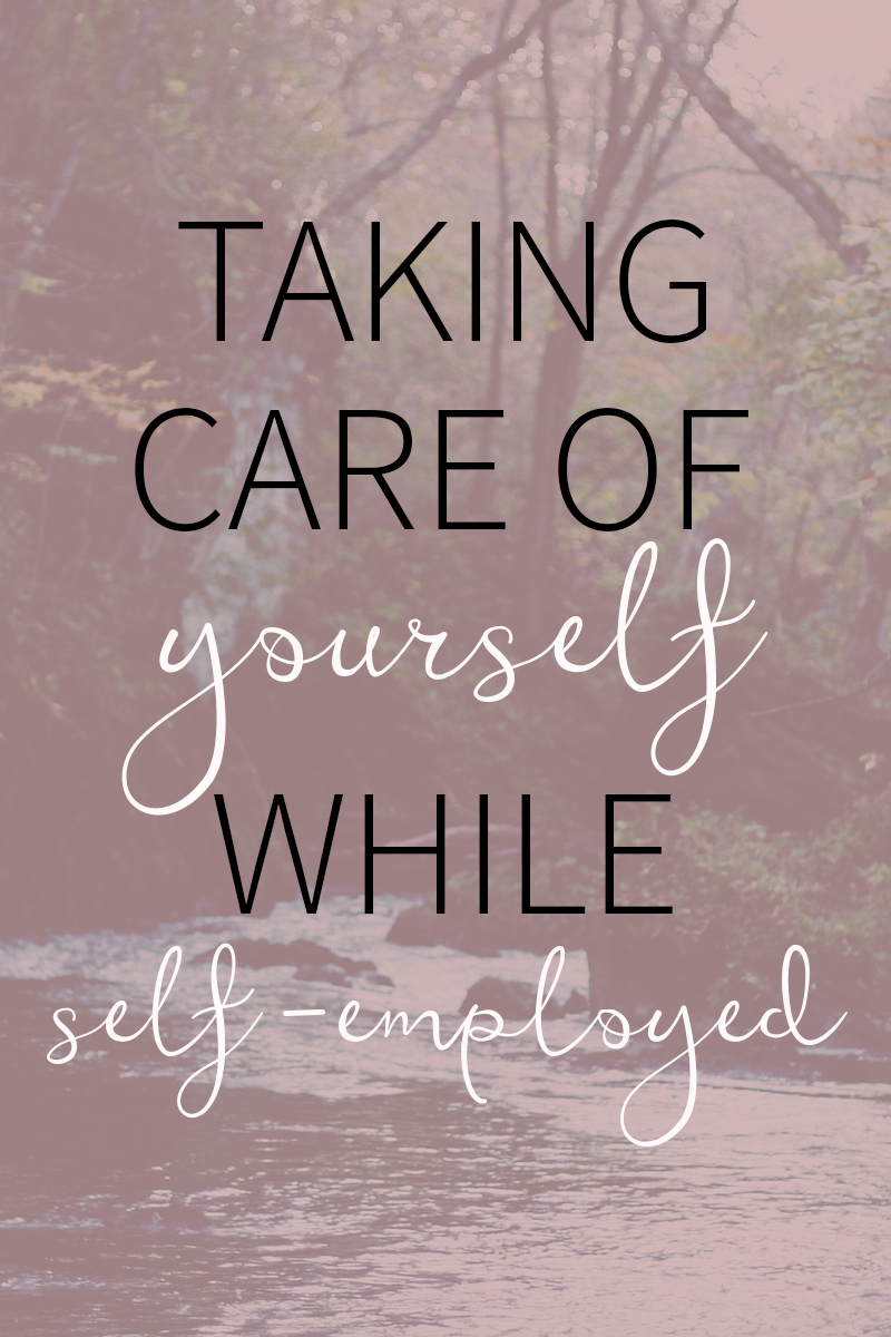 Self Care while Self Employed
